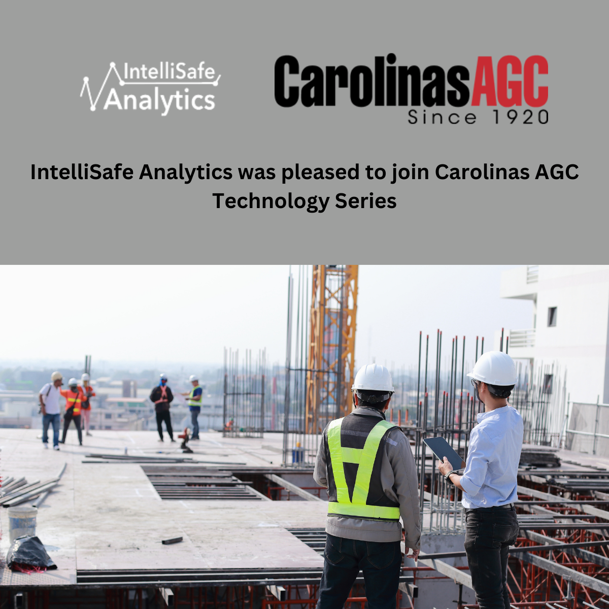 IntelliSafe Analytics Carolinas AGC Technology Series last Thursday, April 18.